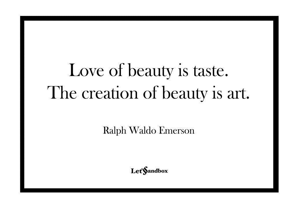 Love-of-beauty-is-taste.-The-creation-of-beauty-is-art.